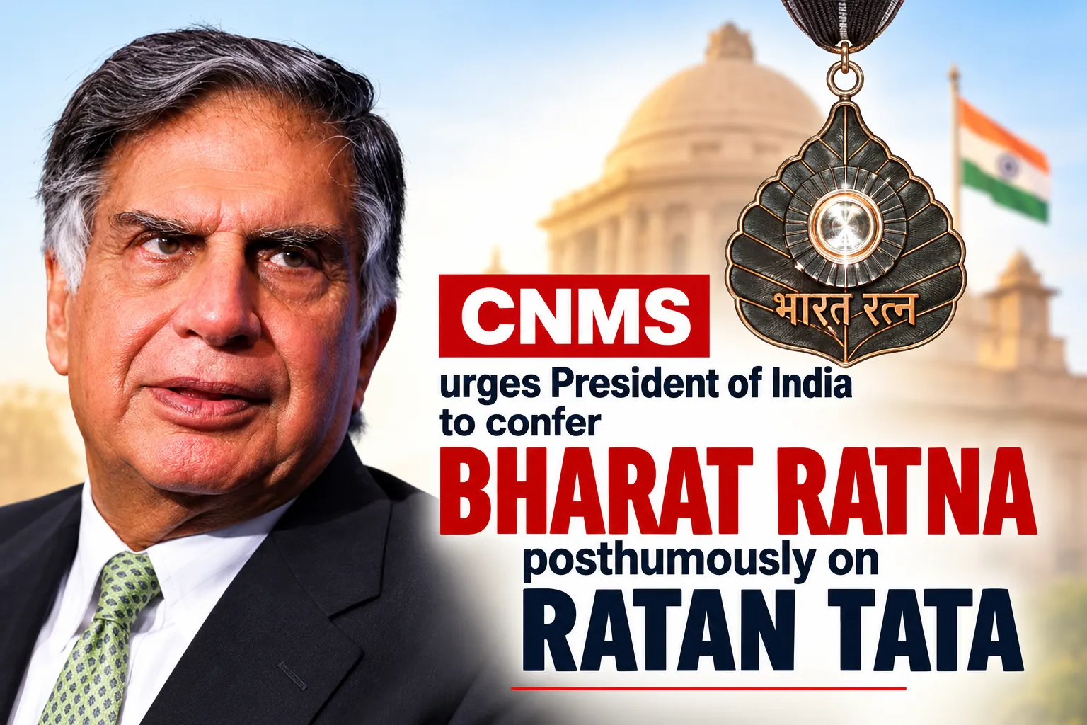 CNMS Urges President to Confer Bharat Ratna Posthumously on Ratan Tata