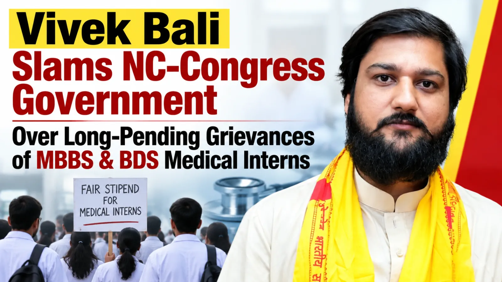 Vivek Bali Slams NC-Congress Government Over Long-Pending Grievances of MBBS & BDS Medical Interns