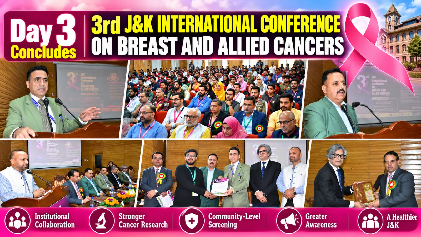 Day 3 of 3rd J&K International Conference on Breast and Allied Cancers concludes with a strong call for institutional collaboration, cancer research and community-level screening